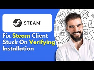 How To Fix Steam Client Stuck On Verifying Installation Step-by-Step