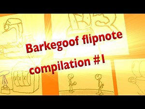 Barkegoof flipnote compilation | 1