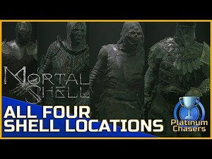 All Four Shell Locations - Mortal Shell