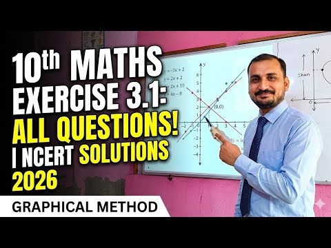 10th Maths Exercise 3.1 All Question lecture | Graphical Method | NCERT Solutions 2026