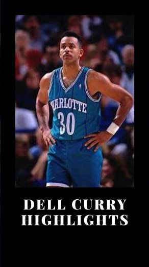Dell Curry Highlights