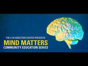 Mind Matters - Addiction Medications for Relapse Prevention