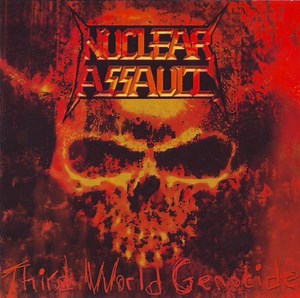 Nuclear Assault - Third World Genocide