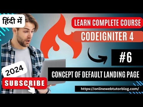 CodeIgniter 4 Tutorials in Hindi | Concept of Default Landing Page