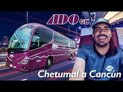Overnight Trip on the New ADO GL! | Review #152 Chetumal to Cancun