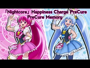 「Nightcore」Happiness Charge PreCure - PreCure Memory