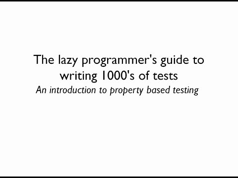 The lazy programmer's guide to writing thousands of tests - Scott Wlaschin