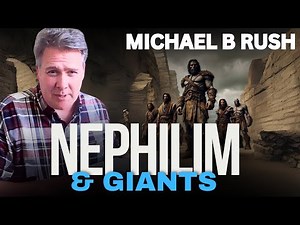 Michael B Rush Knows The True Origin Of The Giants And Nephilim PT 2
