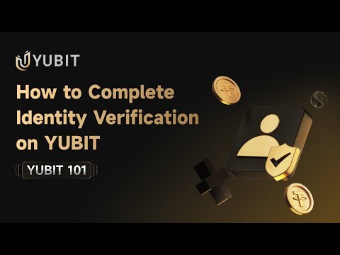 YUBIT 101 | How to Complete Identity Verification on YUBIT