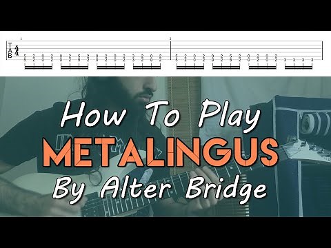 How To Play "Metalingus" By Alter Bridge (Full Song Tutorial With TAB!)