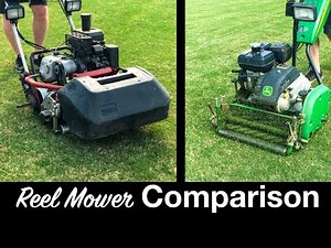 REEL MOWER COMPARISON || The Southern Reel Mower
