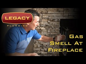Gas Smell at Fire Place