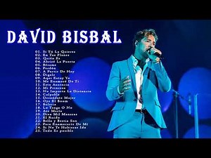 David Bisbal Sus Mejores Éxitos MIX 2020 - Top 25 Mejores Canciones De David Bisbal