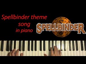 Spellbinder theme song in piano