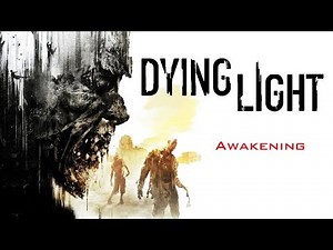 Dying Light - Awakening - Story quest