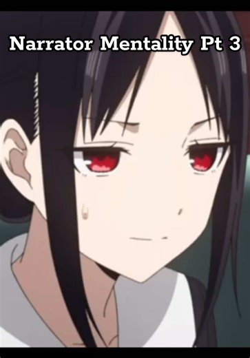 Narrator’s Mentality Pt 3 - Kaguya-sama: Love Is War #animeedit #kaguyasamaloveiswar #kaguya #mentality #animefyp