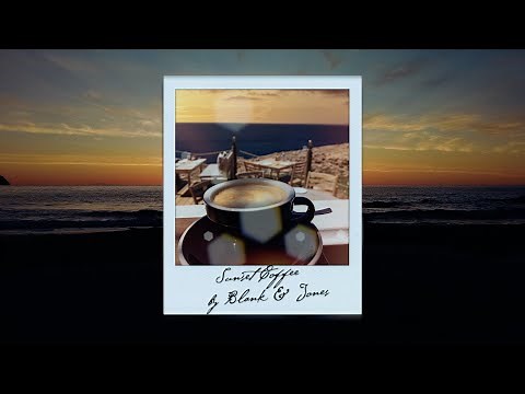 Blank & Jones - Sunset Coffee (Official Video)