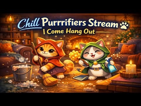 Chill Stream Alert 🐾 | Come Vibe With The Purrrifiers