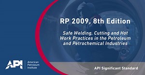API published a new edition of API Recommend Practice 2009, "Safe Welding, Cutting, and Hot Work Practices in the Petroleum and Petrochemical Industries". RP 2009 provides guidelines for safely conducting hot work activities in refineries, gas plants and other facilities. Learn more: https://hubs.la/Q016ZC-g0 | API Global