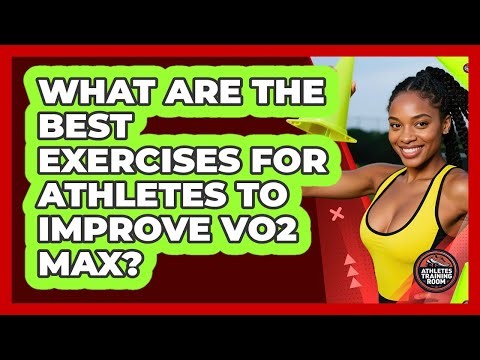 What Are The Best Exercises For Athletes To Improve VO2 Max? - Athletes Training Room