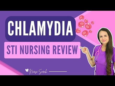 Chlamydia Treatment, Symptoms, Causes Nursing STI NCLEX Maternity Review