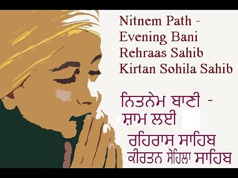 Full Nitnem - Evening Path - Rehraas Kirtan Sohila Sahib
