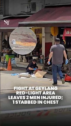 Fight at Geylang red-light area leaves 2 men injured; 1 stabbed in chest