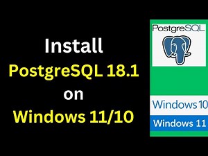 How to Install PostgreSQL 18 1 on Windows 11 10