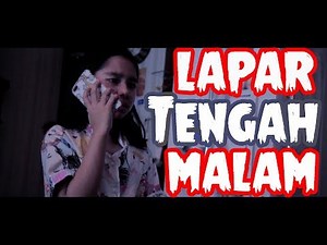 Lapar Tengah Malam! (Short Horror Movie)