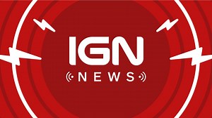 IGN NEWS - IGN