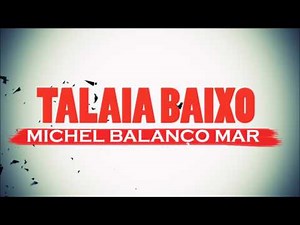 Michel Balanço Mar - Talaia Baixo