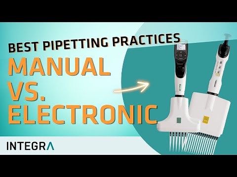 How to use a pipette: Manual vs. electronic pipettes