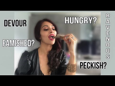 Better ways to say 'I'M HUNGRY!'- Ravenous, Famished, Peckish | What does DEVOUR mean?