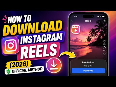 How to Download Instagram Reels (2026) | Official Method
