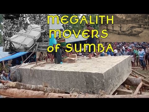 Sumba Island Megalith Tradition Continues. Atlantean Master Technology or People with a Passion?