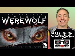 How to Play & Moderate Werewolf Extreme (Rules School)