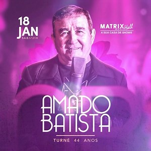 O que dizer desse 2020 que nem começou mas já promete? Dia 🗓 18 de Janeiro tem AMADO BATISTA 💛 e nós já estamos preparando os corações! . 📍Pontos de Venda: Country Ville, Ademar Cunha e Óticas Diniz 📲 Vendas On-line: https://amadobatistanamatrix.eventbrite.com.br . 🎟 Pista: R$ 30,00 🎟 Camarote Área Vip: R$ 50,00 (Valores referentes a meia entrada) | Matrix Shows