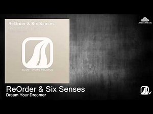 As heard on #ASOT 642 and 643: ReOrder & Six Senses - Dream Your Dreamer