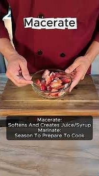 What Is Maceration? A Simple Culinary Skill Explained