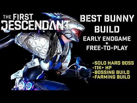 BEST BUNNY BUILD for Early Endgame/Normal | The First Descendant | Build Guide