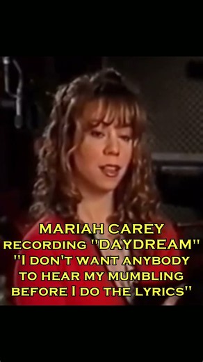 Mariah Carey recording "Daydream" "I don't want anybody to hear my mumbling before I do the Lyrics"