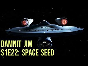 Star Trek TOS: S1E22 Space Seed