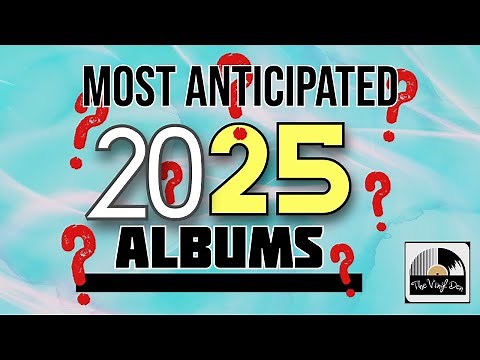 Most Anticipated Albums of 2025