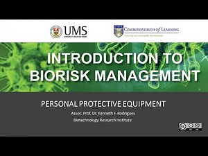 BIORISK MANAGEMENT: PERSONAL PROTECTIVE EQUIPMENT