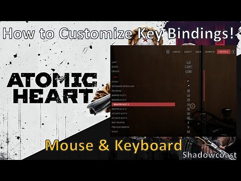 How to Customize Key Bindings / Set Controls & Commands in Atomic Heart (Mouse and Keyboard)!