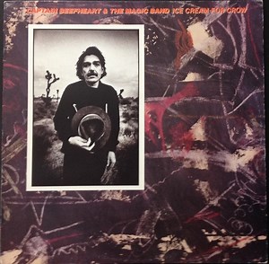 Captain Beefheart & The Magic Band - Ice Cream For Crow
