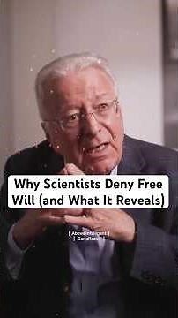 Why Scientists Deny Free Will (and What It Reveals)
