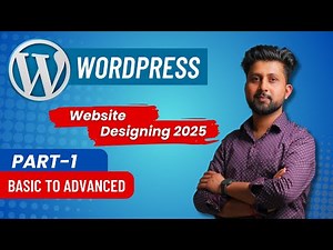 WordPress Course for Beginners, Part-1 | Step by step process to create a WordPress website