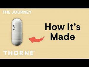 What Goes Into a Thorne Supplement? | The Journey | Thorne