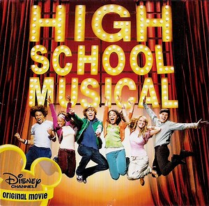 The High School Musical Cast - High School Musical (An Original Walt Disney Records Soundtrack)
